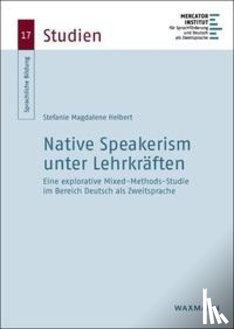 Helbert, Stefanie Magdalene - Native Speakerism unter Lehrkräften