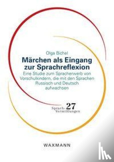 Bichel, Olga - Märchen als Eingang zur Sprachreflexion