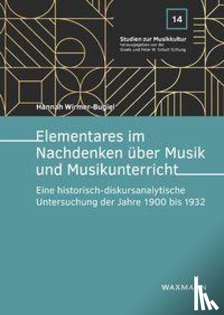 Wirmer-Bugiel, Hannah - Elementares im Nachdenken über Musik und Musikunterricht