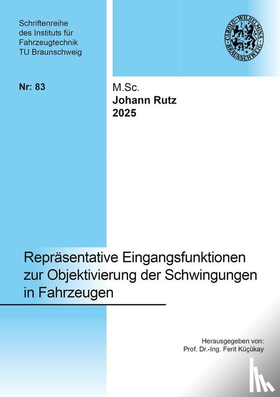 Rutz, Johann - Repräsentative Eingangsfunktionen zur Objektivierung der Schwingungen in Fahrzeugen