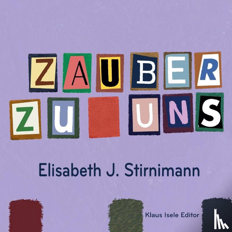 Stirnimann, Elisabeth J. - Zauber zu uns