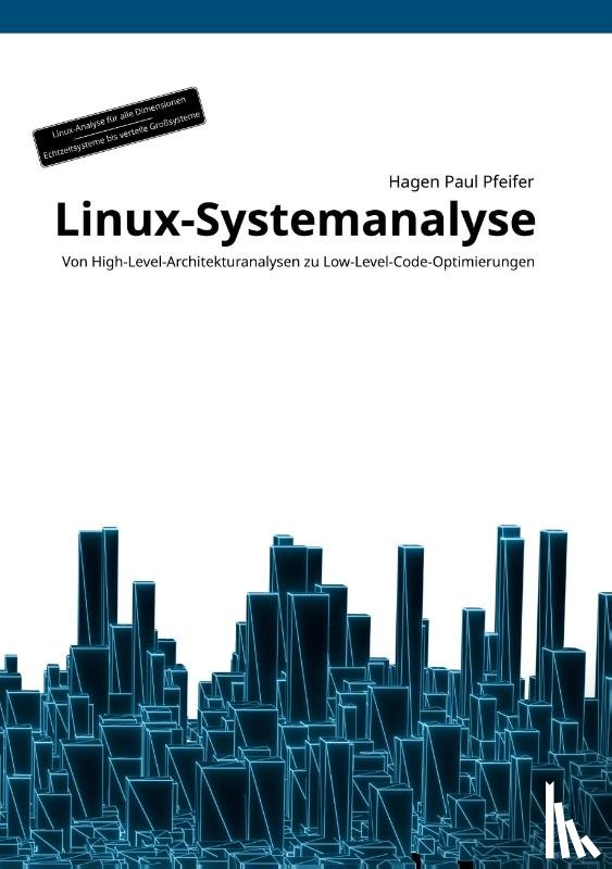 Pfeifer, Hagen Paul - Linux-Systemanalyse