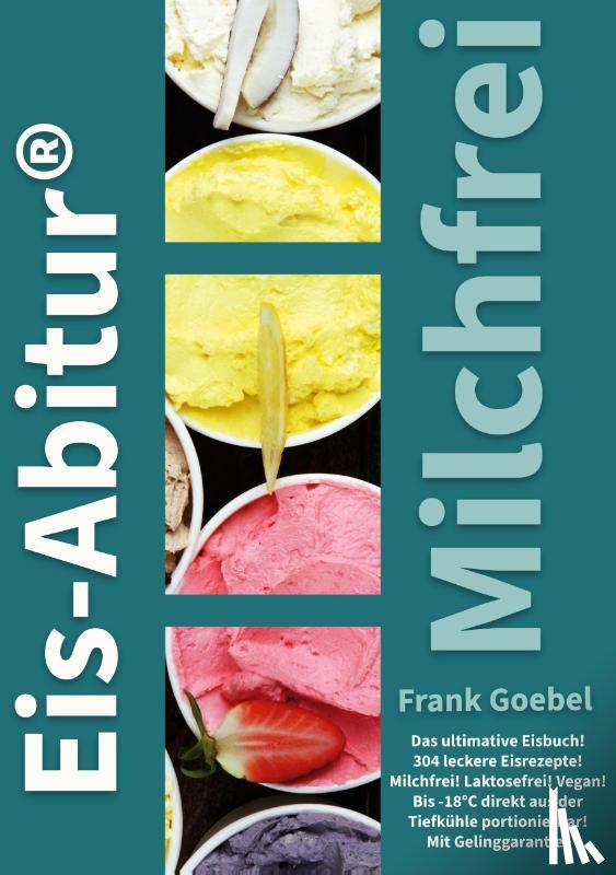 Goebel, Frank - Eis-Abitur Milchfrei