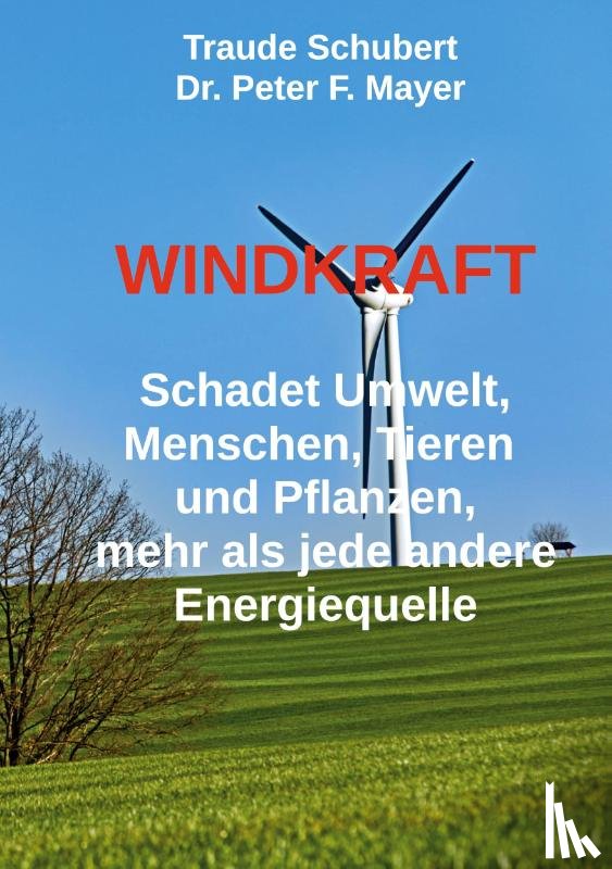 Mayer, Peter F., Schubert, Traude - Windkraft