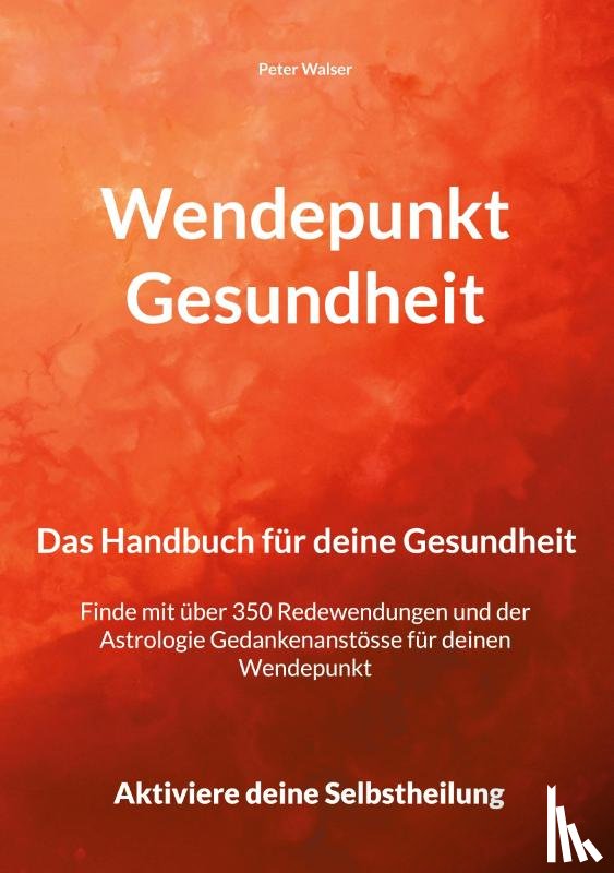 Walser, Peter - Wendepunkt Gesundheit