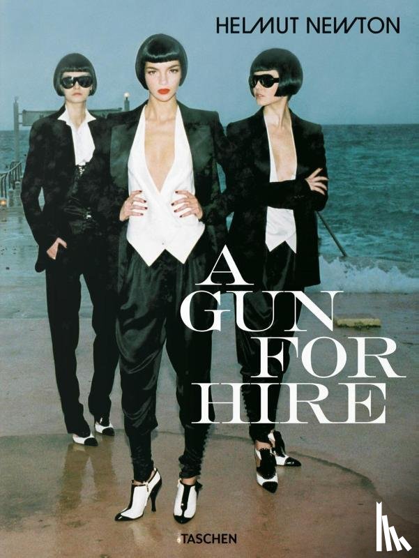 Harder, Matthias - Helmut Newton. A Gun for Hire