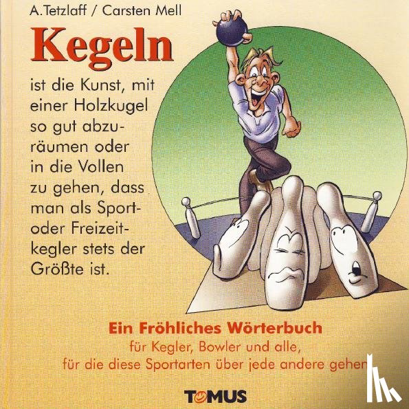 Tetzlaff, Alexander, Mell, Carsten - Kegeln