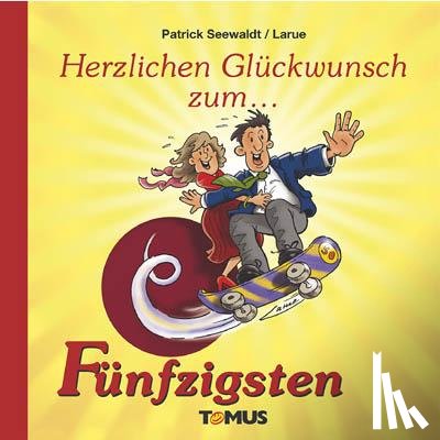 Seewaldt, Patrick - Herzlichen Glückwunsch zum Fünfzigsten