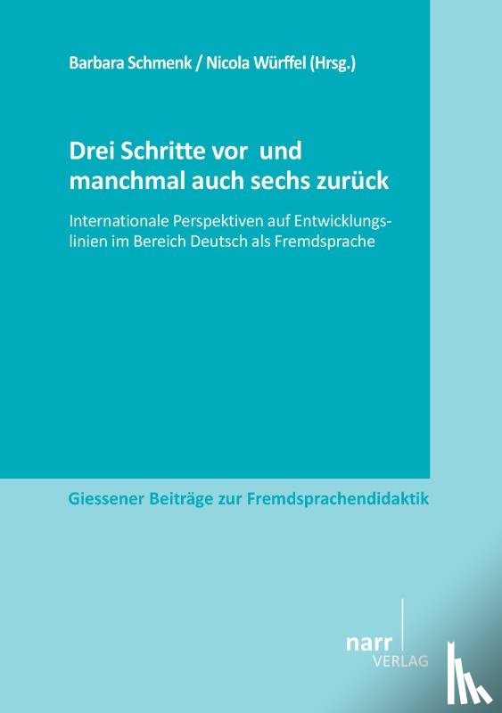 Schmenk, Barbara - Drei Schritte vor und manchmal auch sechs zurück