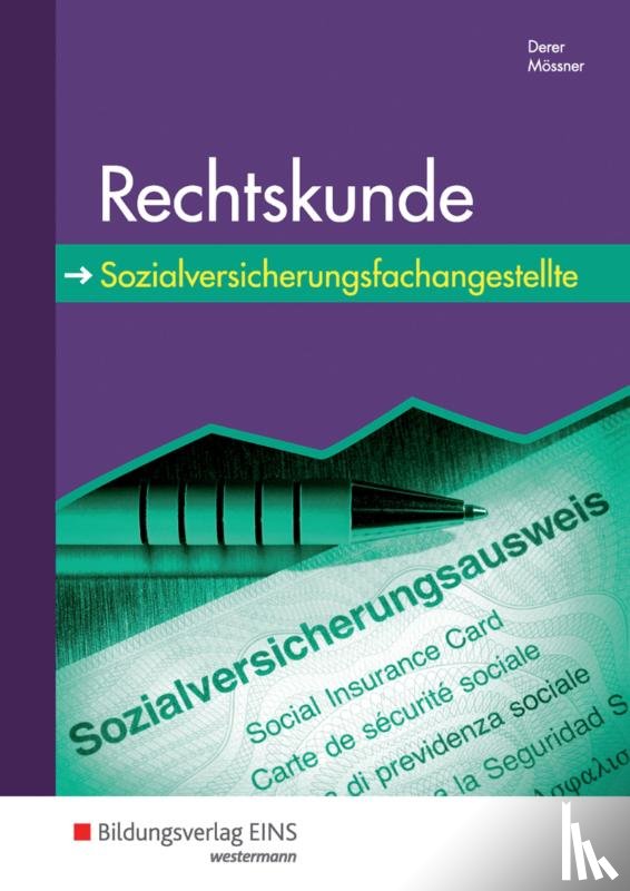 Derer, Sylvia, Mössner, Roland - Rechtskunde für Sozialversicherungsfachangestellte