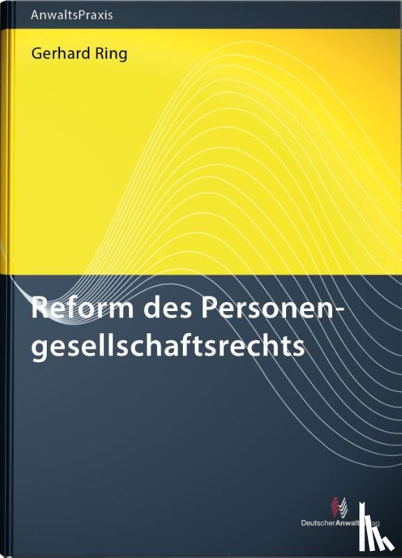 Ring, Gerhard - Reform des Personengesellschaftsrechts