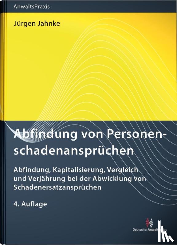 Jahnke, Jürgen - Abfindung von Personenschadenansprüchen