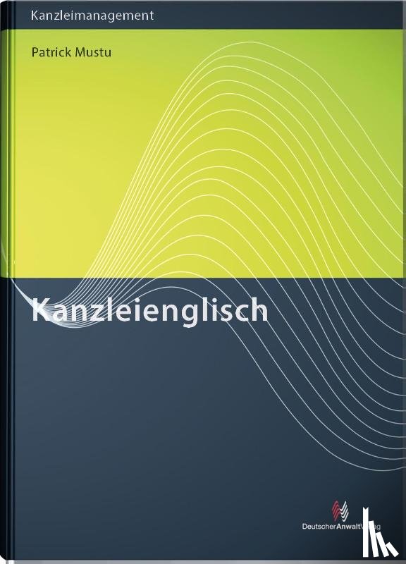 Mustu, Patrick - Kanzleienglisch