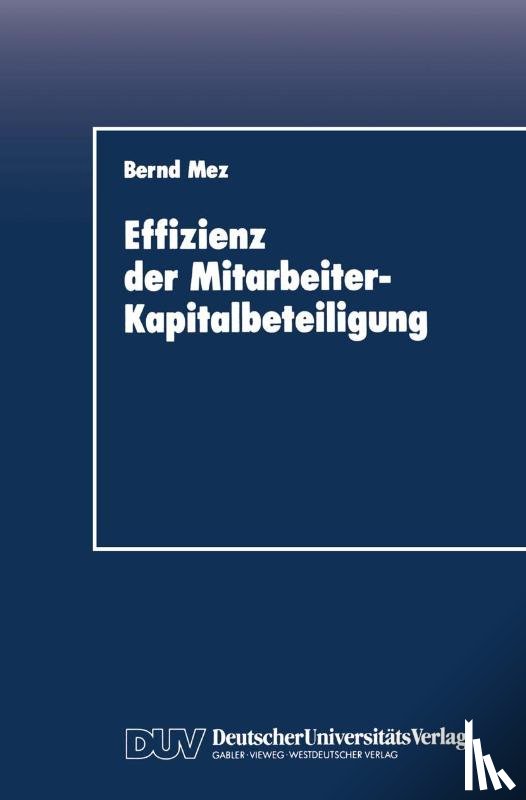 Bernd Mez - Effizienz der Mitarbeiter-Kapitalbeteiligung