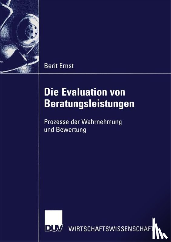Berit Ernst - Die Evaluation Von Beratungsleistungen