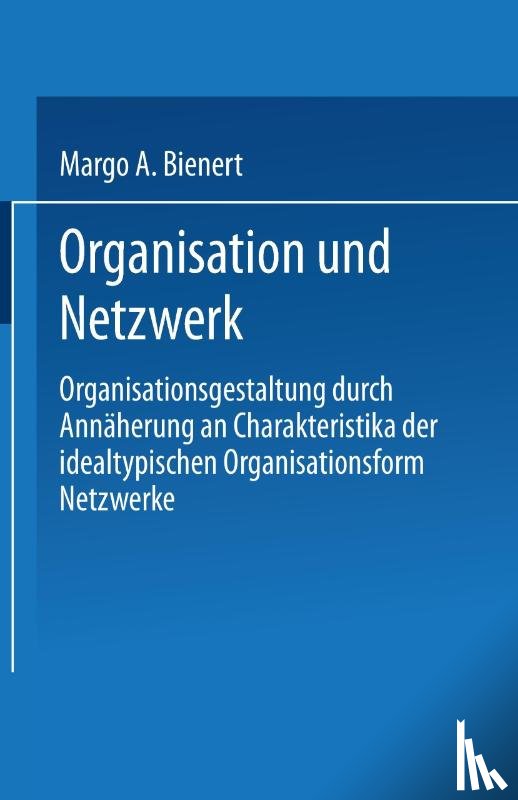 Margo A Bienert - Organisation Und Netzwerk