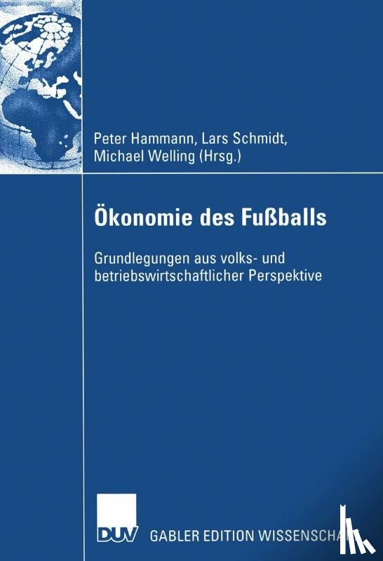 Peter Hammann, Lars Schmidt, Michael Welling - OEkonomie Des Fussballs
