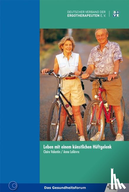 Lelièvre, Anne - Leben mit einem künstlichen Hüftgelenk