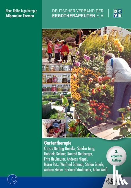 Hüneke-Berting, Christa, Jung, Sandra, Kellner, Gabriele, Neuhauser, Fritz - Gartentherapie