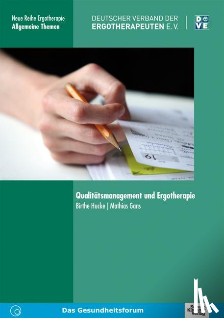 Hucke, Birthe, Gans, Mathias - Qualitätsmanagement und Ergotherapie