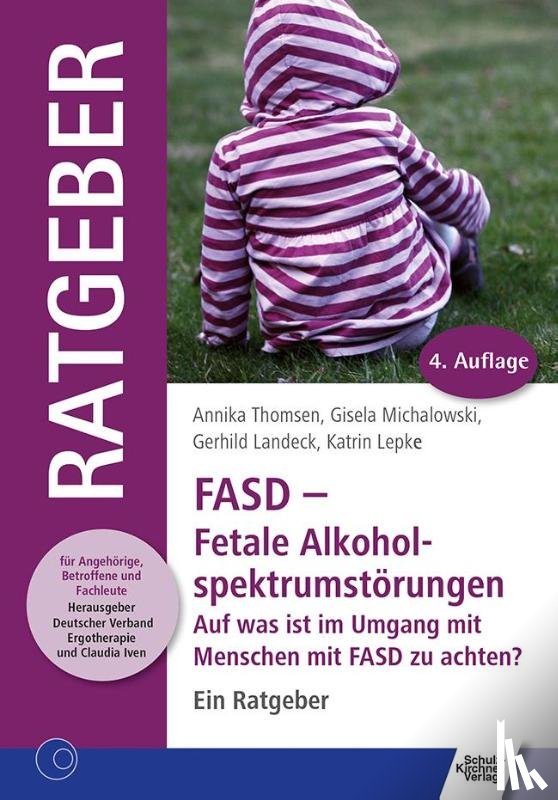 Thomsen, Annika, Michalowski, Gisela, Landeck, Gerhild, Lepke, Katrin - FASD - Fetale Alkoholspektrumstörungen