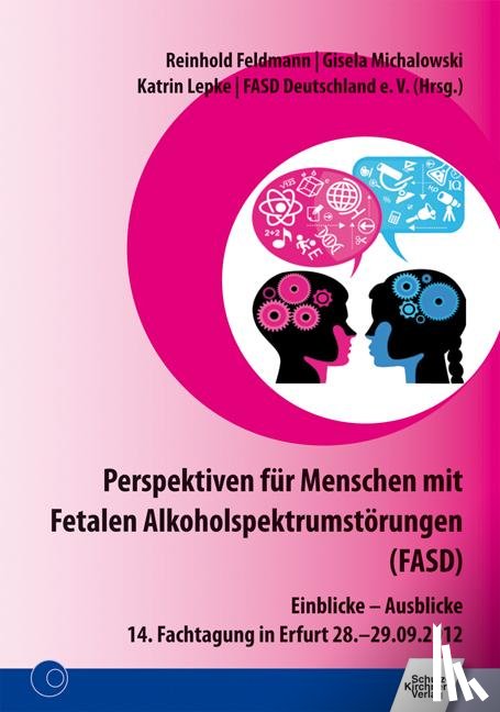  - Perspektiven für Menschen mit Fetalen Alkoholspektrumstörungen (FASD)