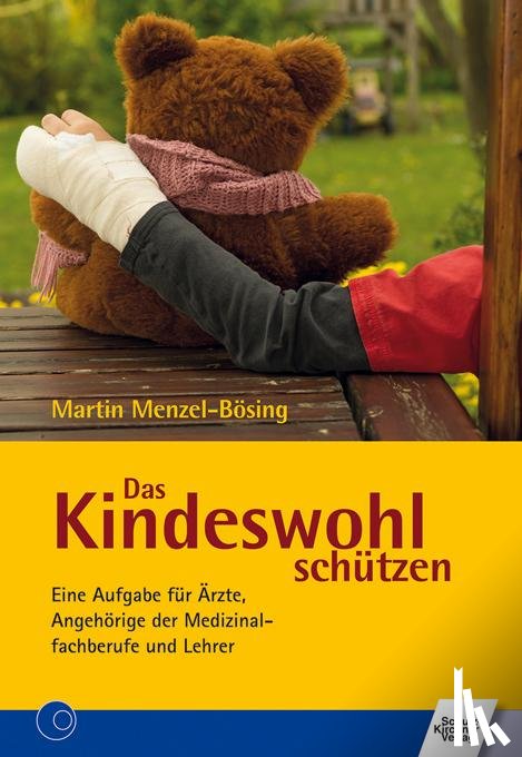 Menzel-Bösing, Martin - Das Kindeswohl schützen