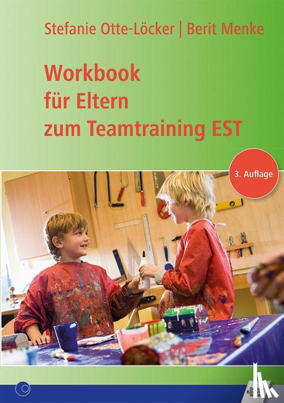 Menke, Berit, Stefanie, Otte-Löcker - Workbook für Eltern zum Teamtraining EST