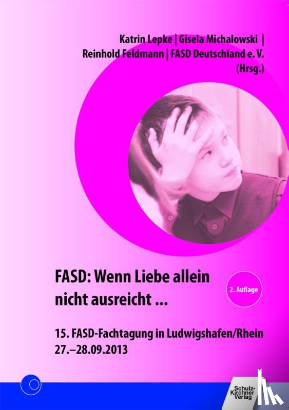  - FASD: Wenn Liebe allein nicht ausreicht ...