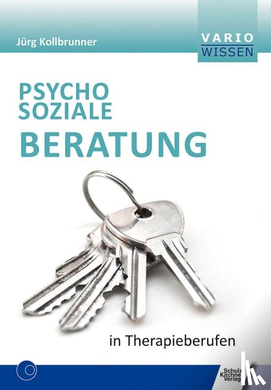 Kollbrunner, Jörg - Psychosoziale Beratung in Therapieberufen