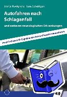 Hawighorst, Svenja, Scheidgen, Lena - Autofahren nach Schlaganfall