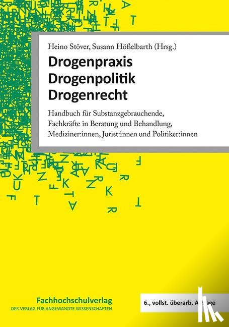  - Drogenpraxis · Drogenpolitik · Drogenrecht