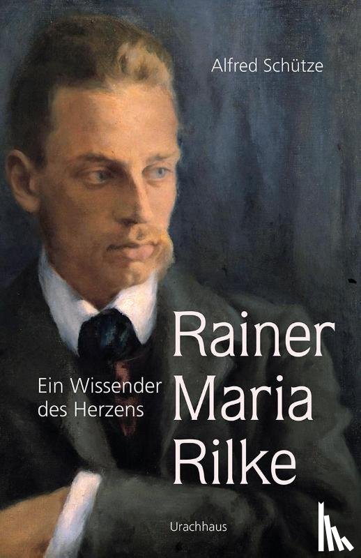 Schütze, Alfred - Rainer Maria Rilke
