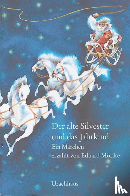 Mörike, Eduard - Der alte Silvester und das Jahrkind