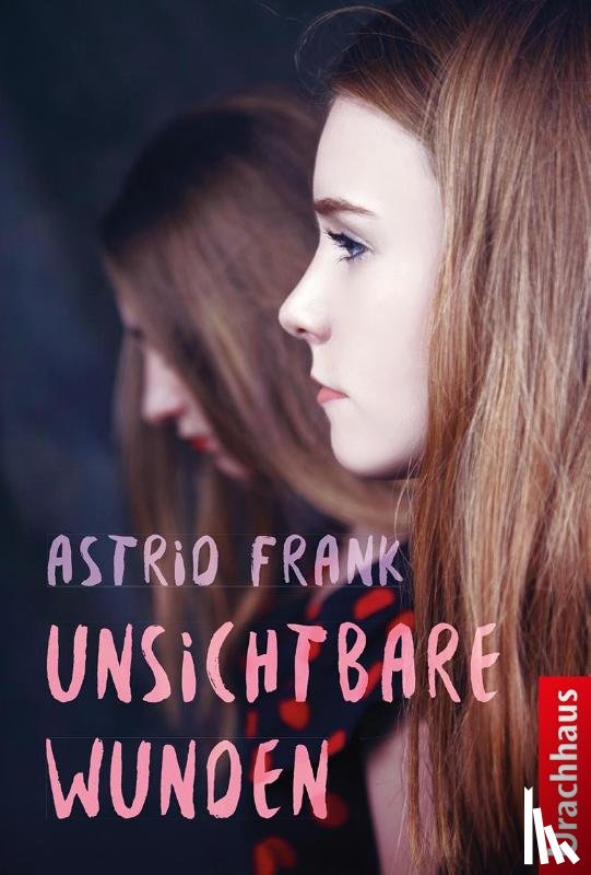 Frank, Astrid - Unsichtbare Wunden