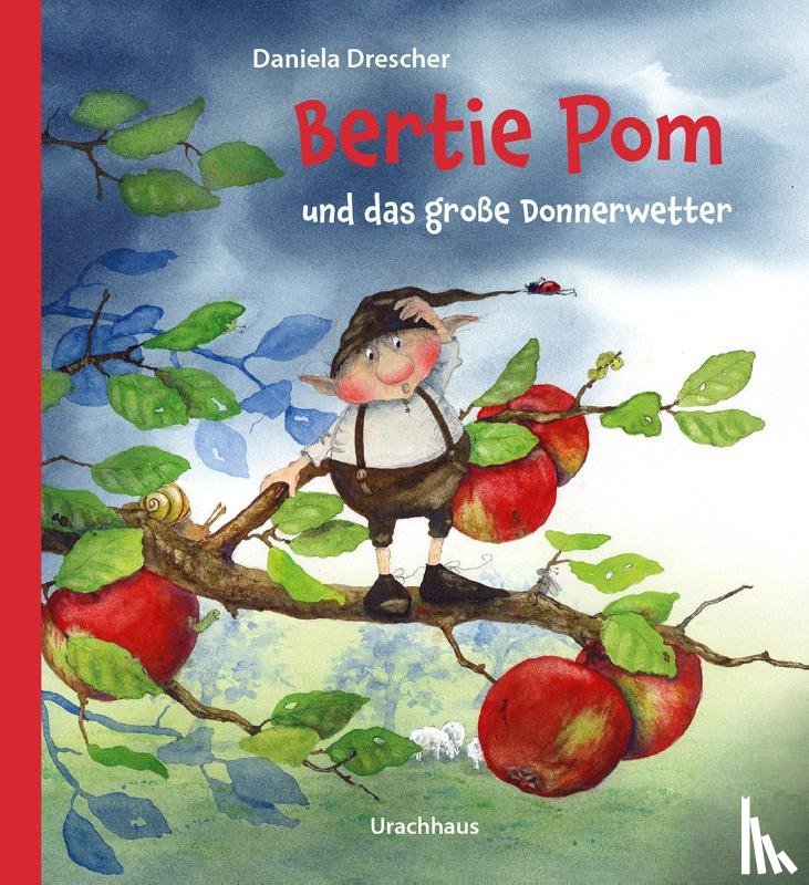 Drescher, Daniela - Bertie Pom und das große Donnerwetter