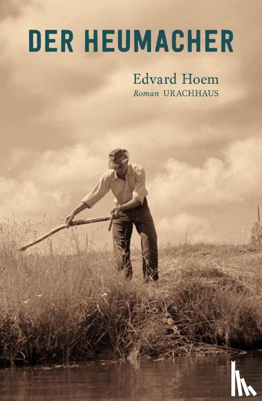 Hoem, Edvard - Der Heumacher