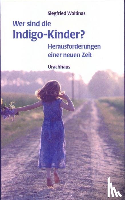 Woitinas, Siegfried - Indigo-Kinder