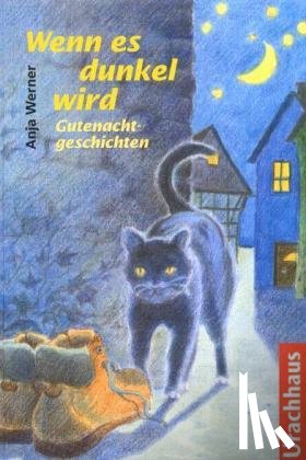 Werner, Anja - Wenn es dunkel wird