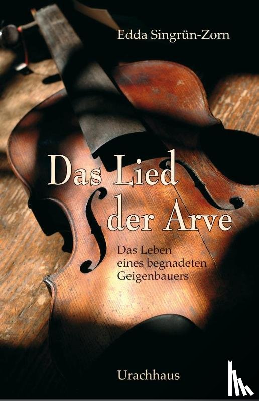 Singrün-Zorn, Edda - Das Lied der Arve