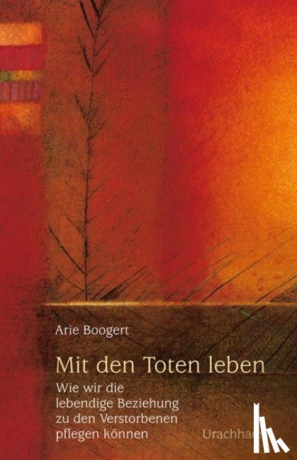 Boogert, Arie - Mit den Toten leben