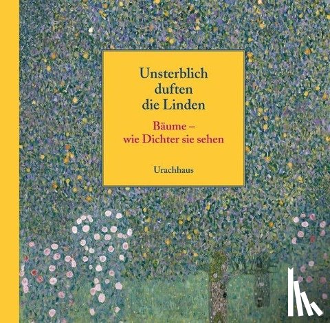  - Unsterblich duften die Linden