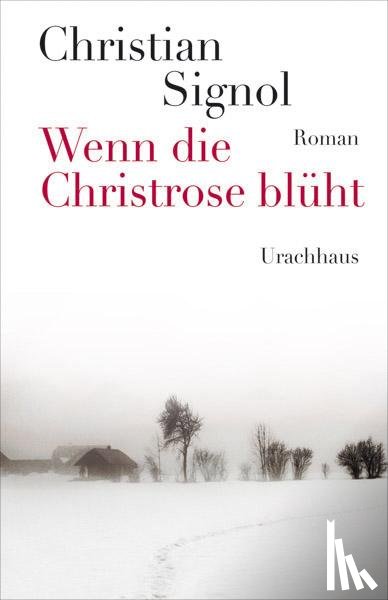 Signol, Christian - Wenn die Christrose blüht