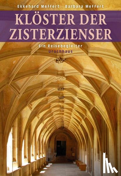 Meffert, Ekkehard, Meffert, Barbara - Klöster der Zisterzienser