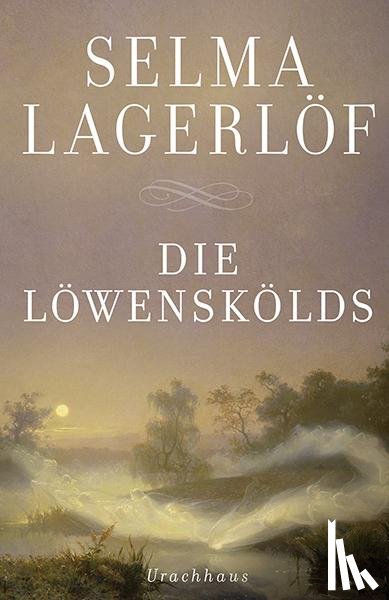 Lagerlöf, Selma - Die Löwenskölds