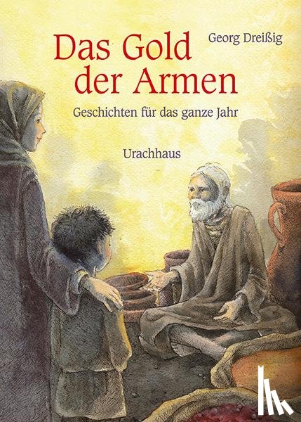 Dreissig, Georg - Das Gold der Armen