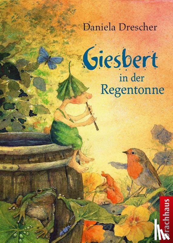 Drescher, Daniela - Giesbert in der Regentonne