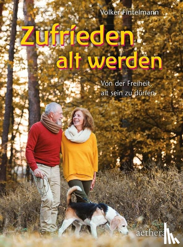 Fintelmann, Volker - Zufrieden alt werden