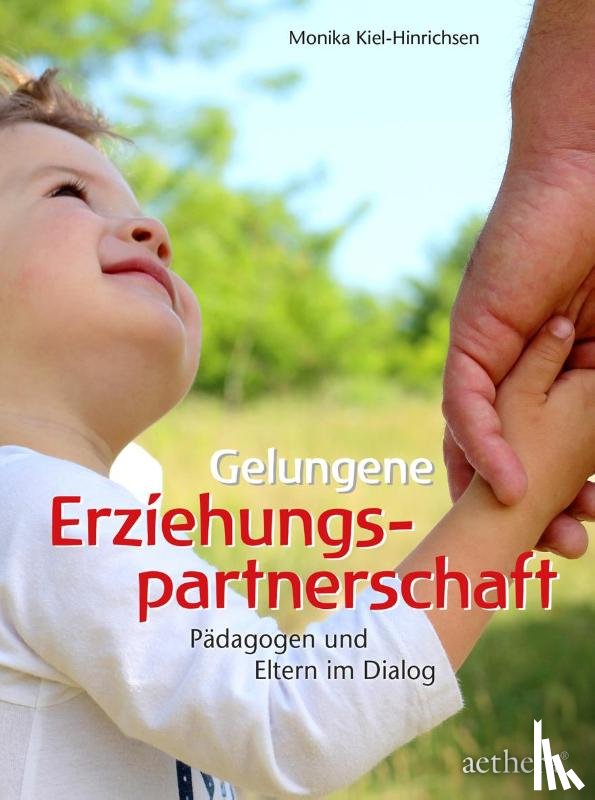 Kiel-Hinrichsen, Monika - Gelungene Erziehungspartnerschaft