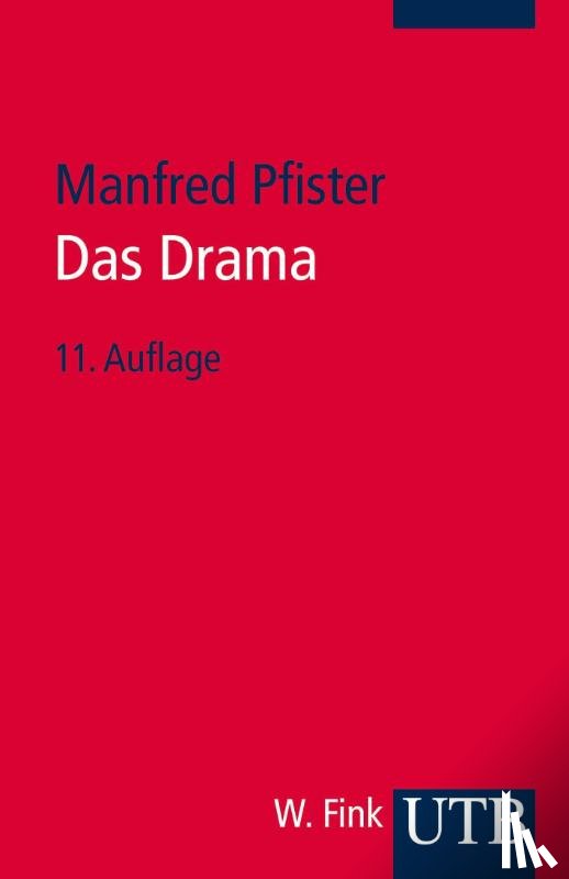 Pfister, Manfred - DAS DRAMA. THEORIE UND ANALYSE